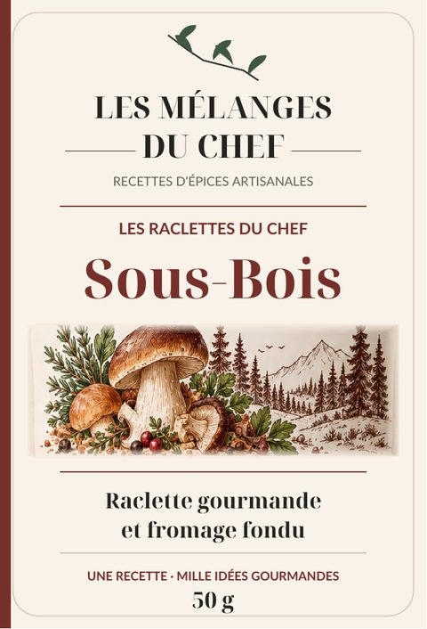 Étiquette du mélange Sous-Bois, Les Raclettes du Chef, 50 g